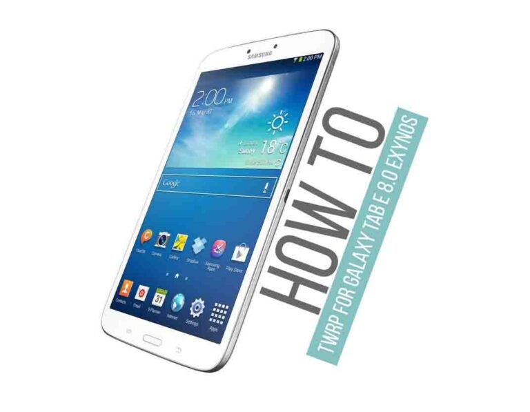 Official TWRP Recovery On Galaxy Tab E 8 0 How To Root And Install