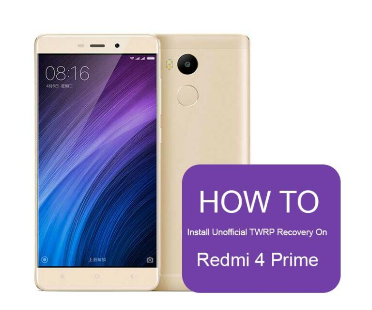 How To Root And Install TWRP Recovery On Redmi 4 Prime