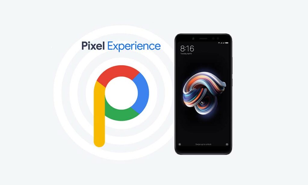 Pixel Experience Redmi Note 5 Pro