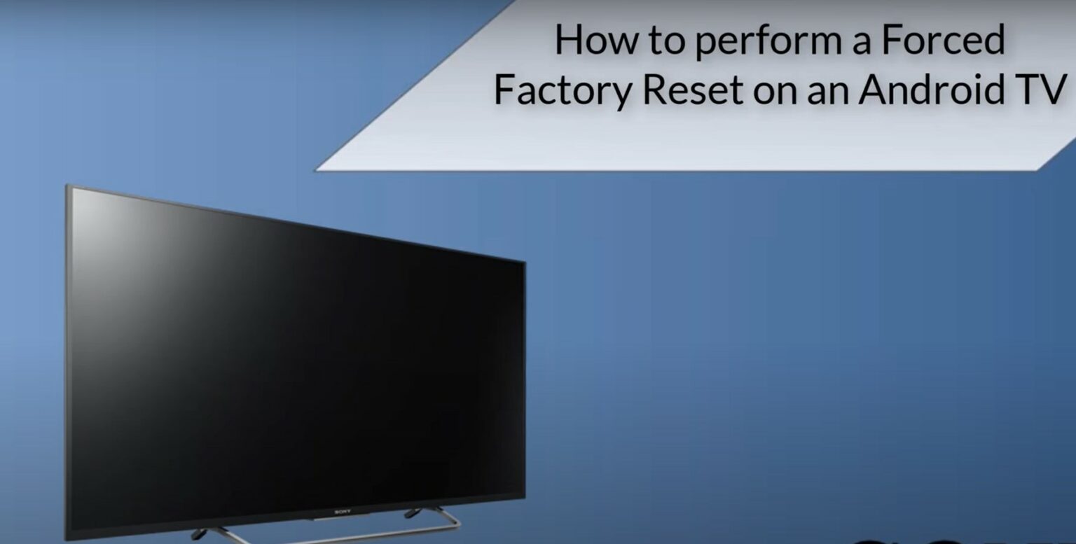 How To Perform Hard Factory Reset On Sony Smart Tv