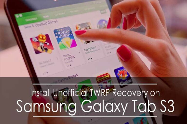 How To Root And Install Twrp Recovery On Galaxy Tab S3 5787