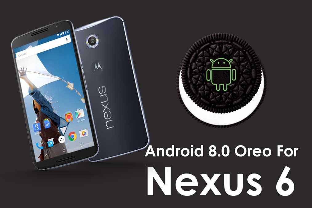 Android oreo прошивка. Android Oreo 8.0.0. Nexus 6p (Oreo). Nexus 5 Oreo 8.0.