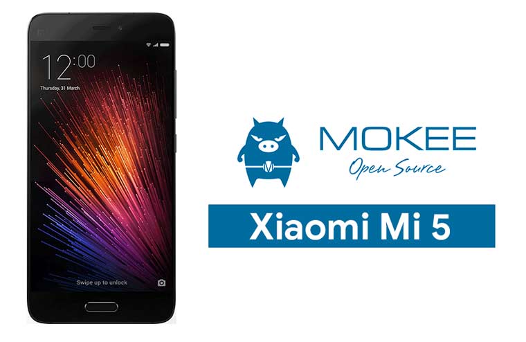 Download And Install Mokee Os On Xiaomi Mi 5 Based On Android 10 Q