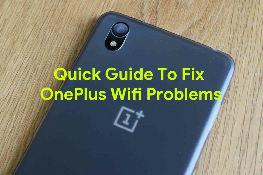 Oneplus не видит wifi