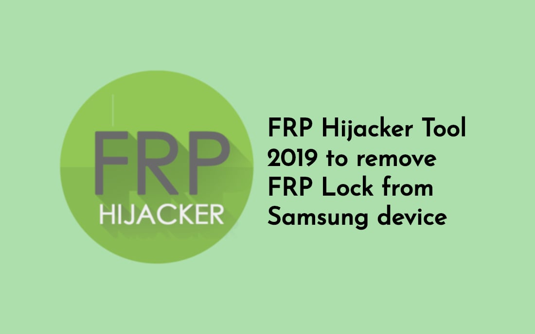 How to use FRP Hijacker?  Samsung, Tools, Download