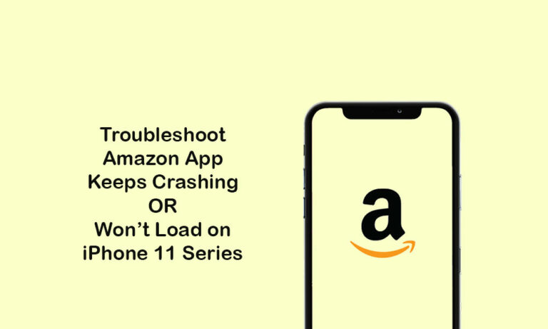 Amazon shopping app keeps crashing or won't load on iPhone 11/11 Pro/11