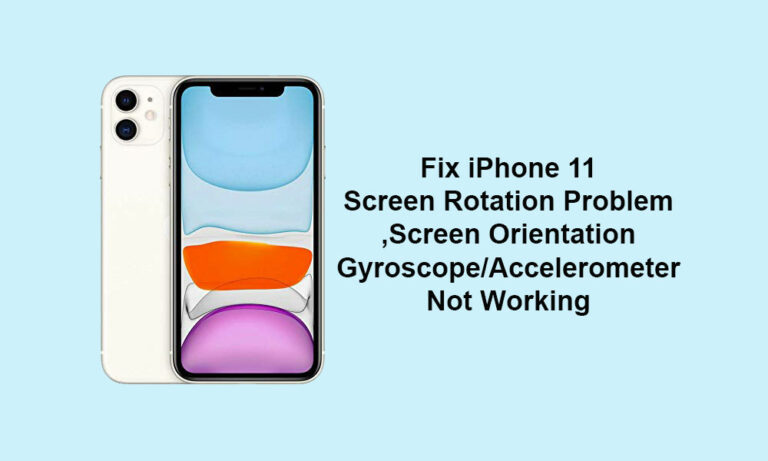 Apple iPhone 11 Screen Rotation Problem: Screen Orientation, Gyroscope