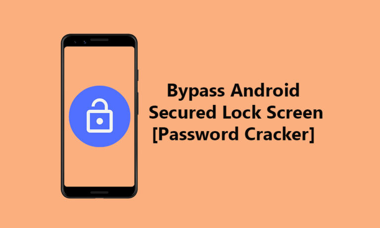 Forgot Pattern or password? Guide to Bypass Android's Secured Lock Screen