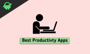 Best Productive Apps For Android In 2024