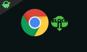 google chrome blocking downloads