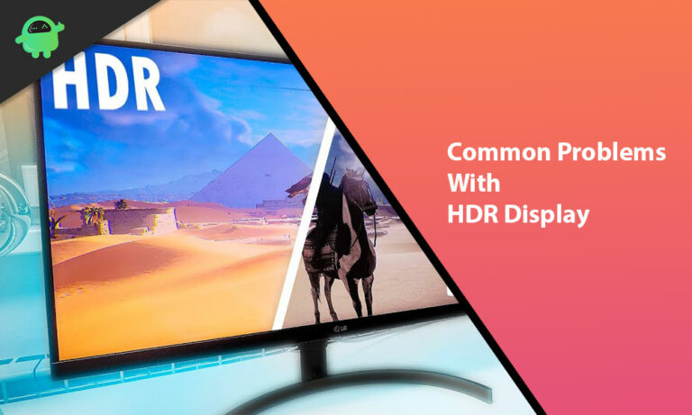 How To Fix Common Problems With HDR Display On Windows 10