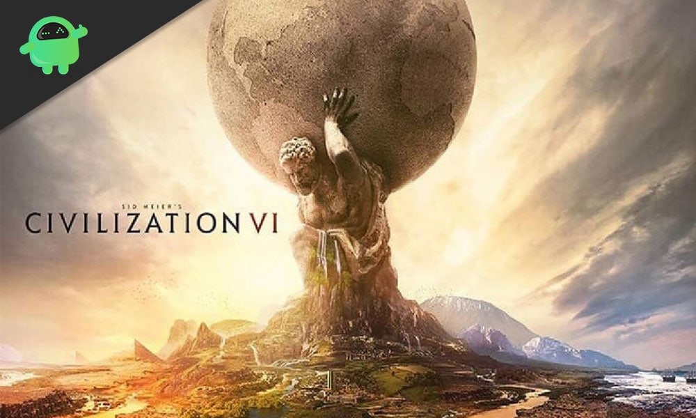 civilization vi not launching