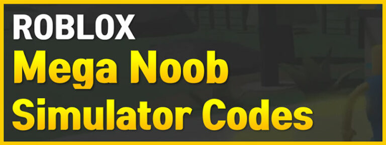 Roblox Mega Noob Simulator Codes For June 2021