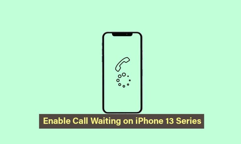 how-to-enable-call-waiting-on-iphone-13-13-pro-and-13-pro-max