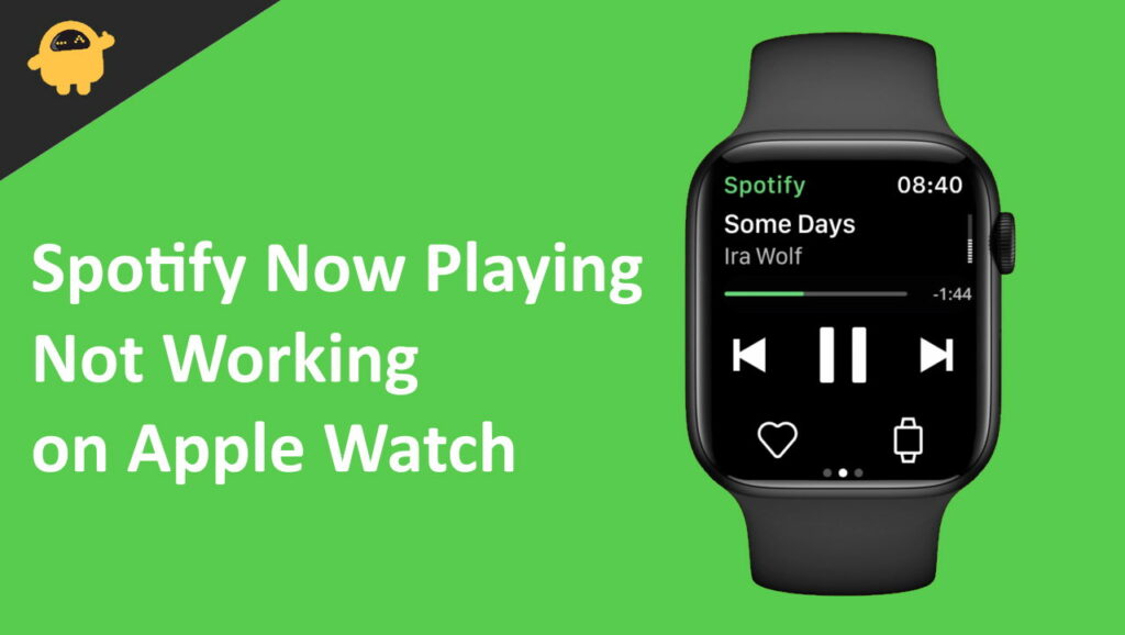 Fix: Spotify Now Playing Not Working on Apple Watch