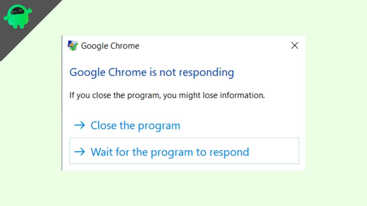 How To Fix Google Chrome Not Responding Error