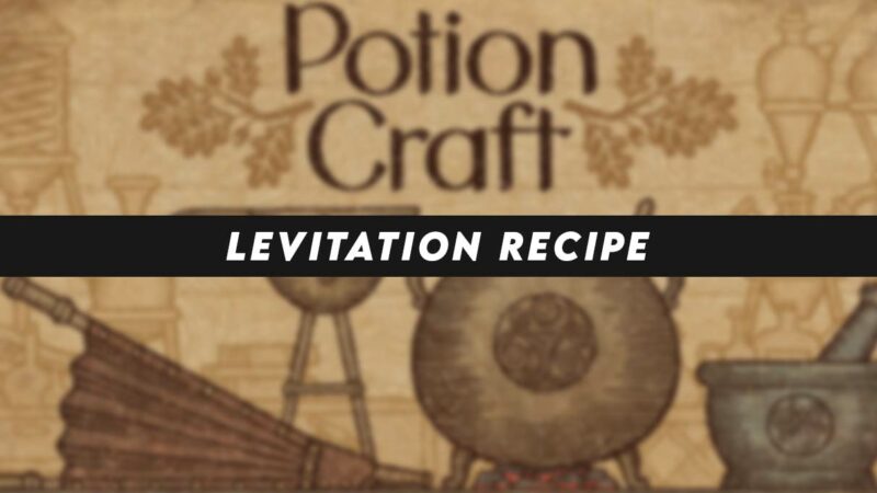 Potion Craft All Ingredients Recipe List For All Potions