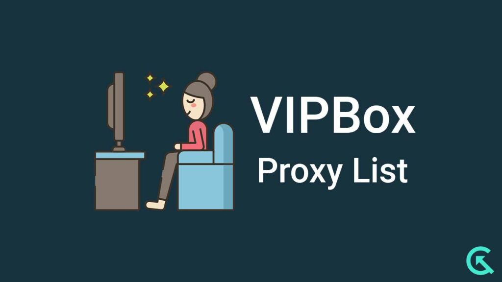 VIPBox Proxy List and Alternatives Sites