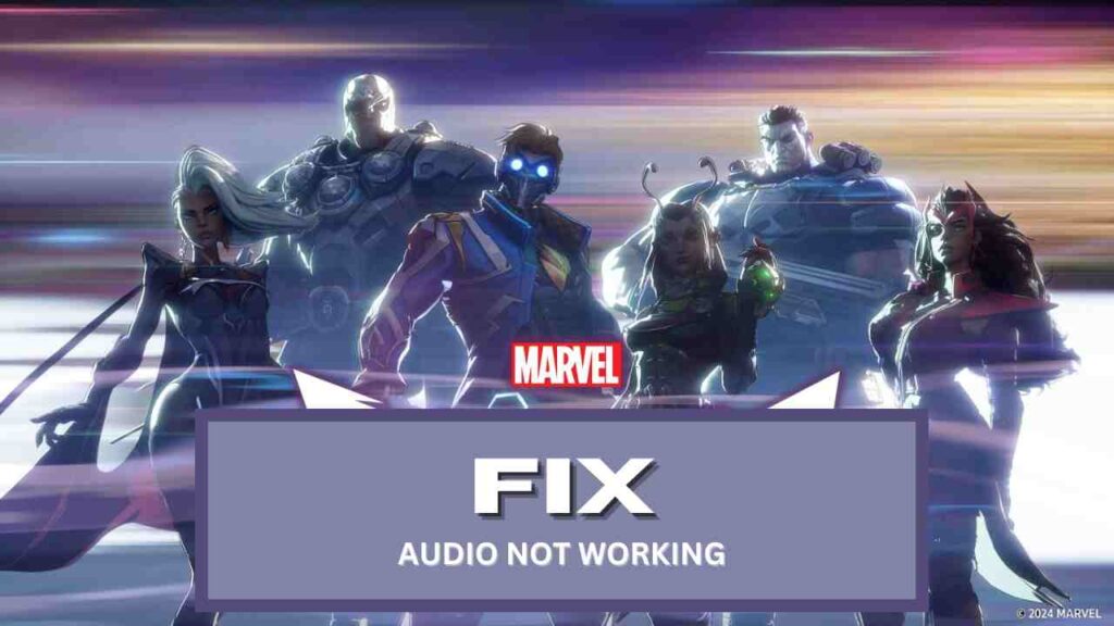 Fix Marvel Rivals Audio Not Working or Crackling Sound Issue on PC